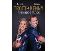 Laura Trott and Jason Kenny: The Inside Track