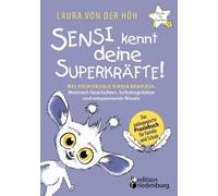 Laura Von Der H Sensi kennt deine Superkräfte Was hochsensible Ki (Tapa blanda)