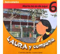 Laura y compañia 6: María no es de aquí (Laura y cia.)