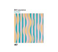 Bill Laurance – Lumen – Vinilo 180 g negro – A.C.T.