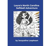 Laura's North Carolina Softball Adventure: One Girl, One Glove, and a Field Full of Possibility