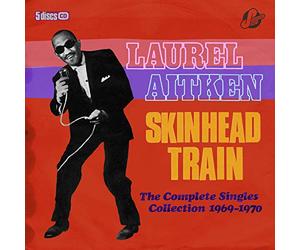 Laurel Aitken & Friends - Skinhead Train ~ The Complete Singles Collection 1969-1970 (5CD)