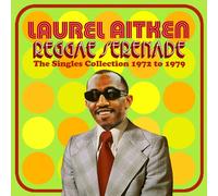Laurel Aitken – Reggae Serenade – Colección de singles 1972–1979 – CD