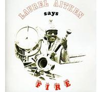 Laurel Aitken - Says Fire