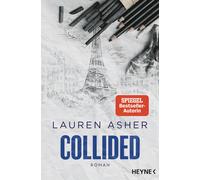 Lauren Asher Ja Collided: Roman - Spicy Formel-1-Romance der SPIEG (Tapa blanda)