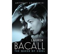 Lauren Bacall: The Queen of Cool (Hollywood Legends Series)