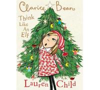 Lauren Child Clarice Bean, Think Like an Elf (Tapa dura) (Importación USA)