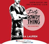 Lauren,Christina - Dirty Rowdy Thing-Weil Ich Dich Will-Wild Seas