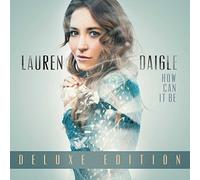 LAUREN DAIGLE - HOW CAN IT BE (DELUXE EDITION)