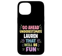 Lauren Personalized Women's Gift Custom Lauren Carcasa para iPhone 15