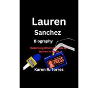 Lauren Sanchez Biography: Redefining What's Possible for Women in Media
