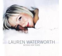 Lauren Waterworth - Beyond Her Years