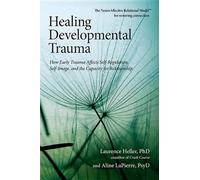 Laurence Heller Aline LaPierre, Psy.D Healing Developmental Traum (Tapa blanda)