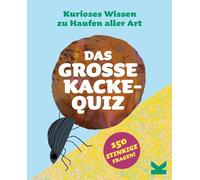 Laurence King Verlag Das große Kacke-Quiz: Kurioses Wissen zu Haufen Aller Art