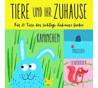 Laurence King Verlag GmbH Tiere und ihr Zuhause: Für 27 Tiere Das richtige Zuhause Finden