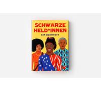 Laurence King Verlag Schwarze Held*innen: Ein Quartett