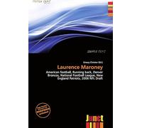 Laurence Maroney: American football, Running back, Denver Broncos, National Football League, New England Patriots, 2006 NFL Draft