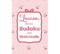 Lauren's Daily Sudoku & Gratitude Journal: A Year of Brain Games & Mindfulness Reflection