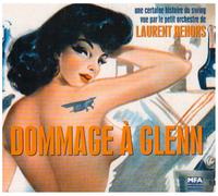 Laurent Dehors - Dommage a Glenn