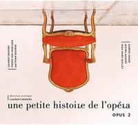 Laurent Dehors - Une petite histoire de l'opéra, opus 2