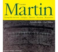 Laurent Martin - Tranquillo barbaro / Italiques / Stentor / Narcisse / Miniatures