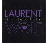 Laurent Wolf - Laurent Wolf - It's Too Late - Darkness - DARK 015