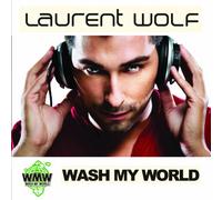 Laurent Wolf - Wash My World