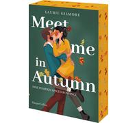 Laurie Gilmore Meet me in Autumn. Eine Pumpkin spiced Romance: Ro (Tapa blanda)