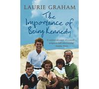 Laurie Graham The Importance of Being Kennedy (Tapa blanda)