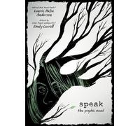 Laurie Halse Anderson Speak: The Graphic Novel (Tapa dura)