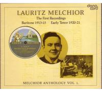 Lauritz Melchior - Anthology Vol. 1 - The First Recordings - Baritone 1913-15, Early Tenor 1920-1 by Lauritz Melchior