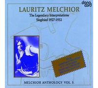 Lauritz Melchior - Richard Wagner: Melchior Anthology, Vol. 5
