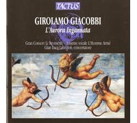 Girolamo Giacobbi Girolamo Giacobbi: L'aurora Ingannata (CD) (Importación USA)