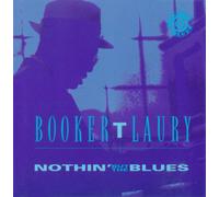 Laury,Booker T. - Nothin' But the Blues