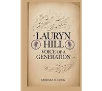 Lauryn Hill: Voice of a Generation