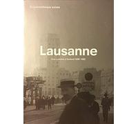 Lausanne. Des Lumière à Godard 1896-1982