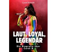 Laut, loyal, legendär: Die Biografie über Cardi B. Komplett in Farbe