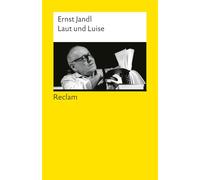 Laut und Luise: Eines der witzigsten Bücher Ernst Jandls - Jubiläumsausgabe: 14618