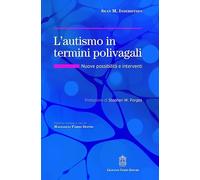 L'autismo in termini polivagali. Nuove possibilità e interventi