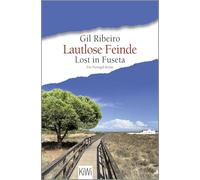 Lautlose Feinde: Lost in Fuseta. Ein Portugal-Krimi | Spionage, Mord und eine Hochzeit - Krimi an der Algarve: 7