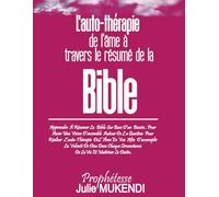 L'auto-thérapie de l'âme à travers le résumé de la bible