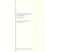 L'Autobiographie Litteraire En Angleterre (Xviieme-Xxeme Siecles). Geographies Du Soi