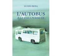 L'Autobus e le Voci Perdute