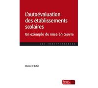 L'autoévaluation des établissements scolaires: Un exemple de mise en oeuvre