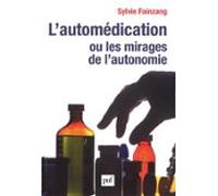 Lautomédication Ou Les Mirages De Lautonomie (ebook)