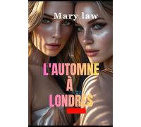 L'AUTOMNE À LONDRES (L’encre sous sa peau)