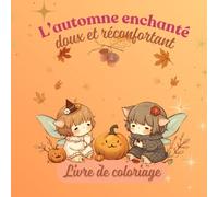 L'automne enchanté: Livre de coloriage cosy
