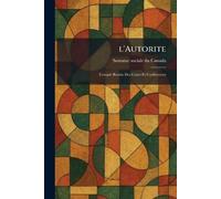 l'Autorite: Compte Rendu Des Cours Et Conferences