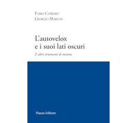 L'autovelox e i suoi lati oscuri. E altri strumenti di misura