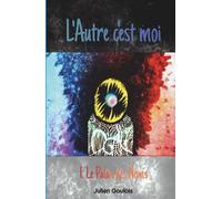 L'Autre c'est Moi_Tome 1 : Le Palais des Noms